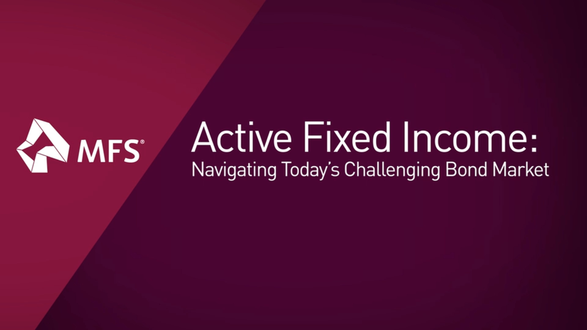 Active Management in Fixed Income: Opportunities, Risks and Investment Approach