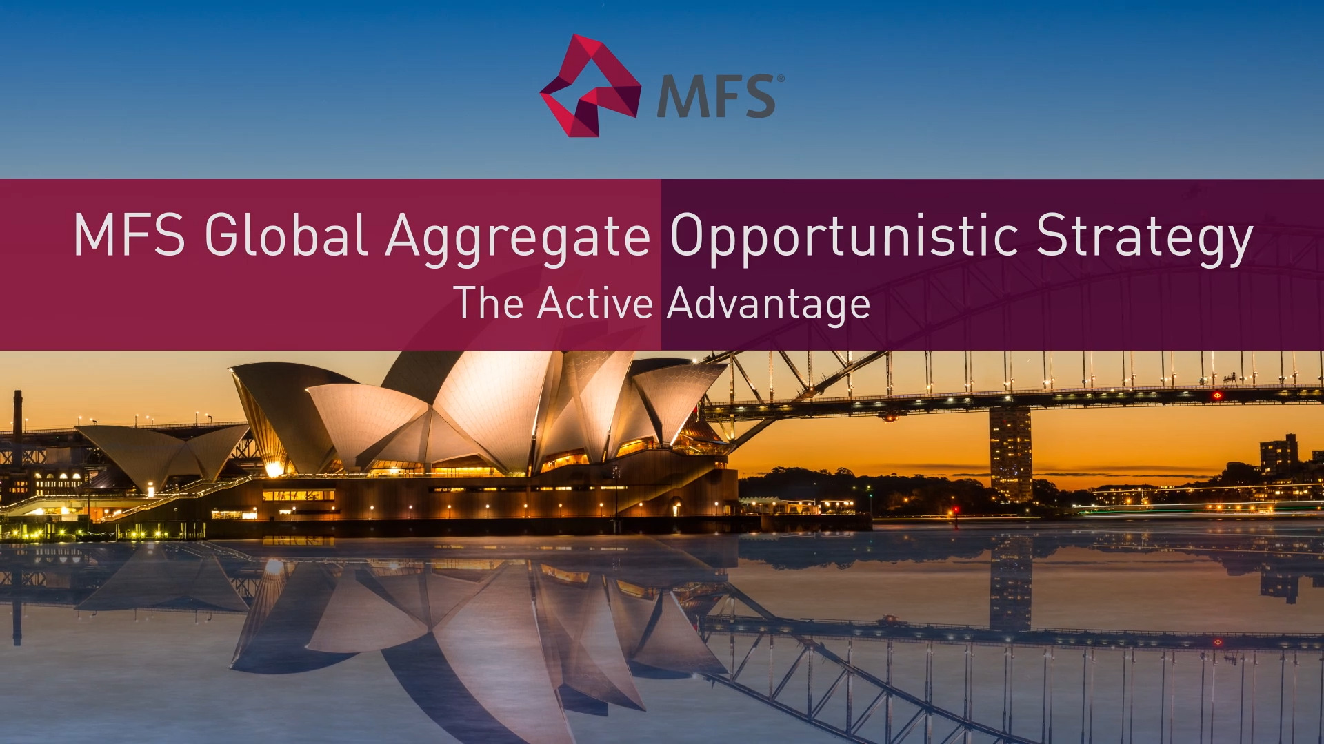 MFS Global Aggregate Opportunistic Strategy - The Active Advantage