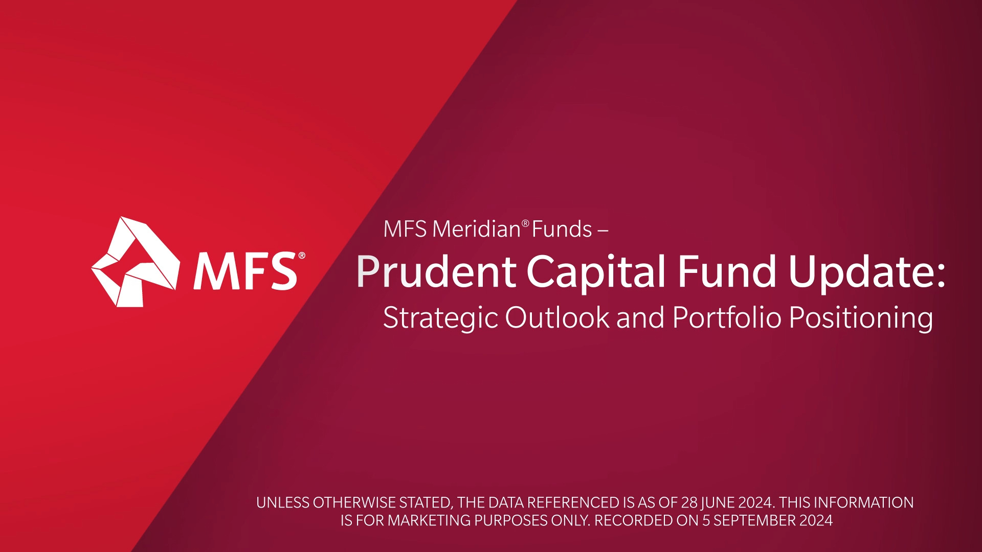 MFS Meridian® Funds - Prudent Capital Fund: Strategic outlook and Portfolio Positioning Update