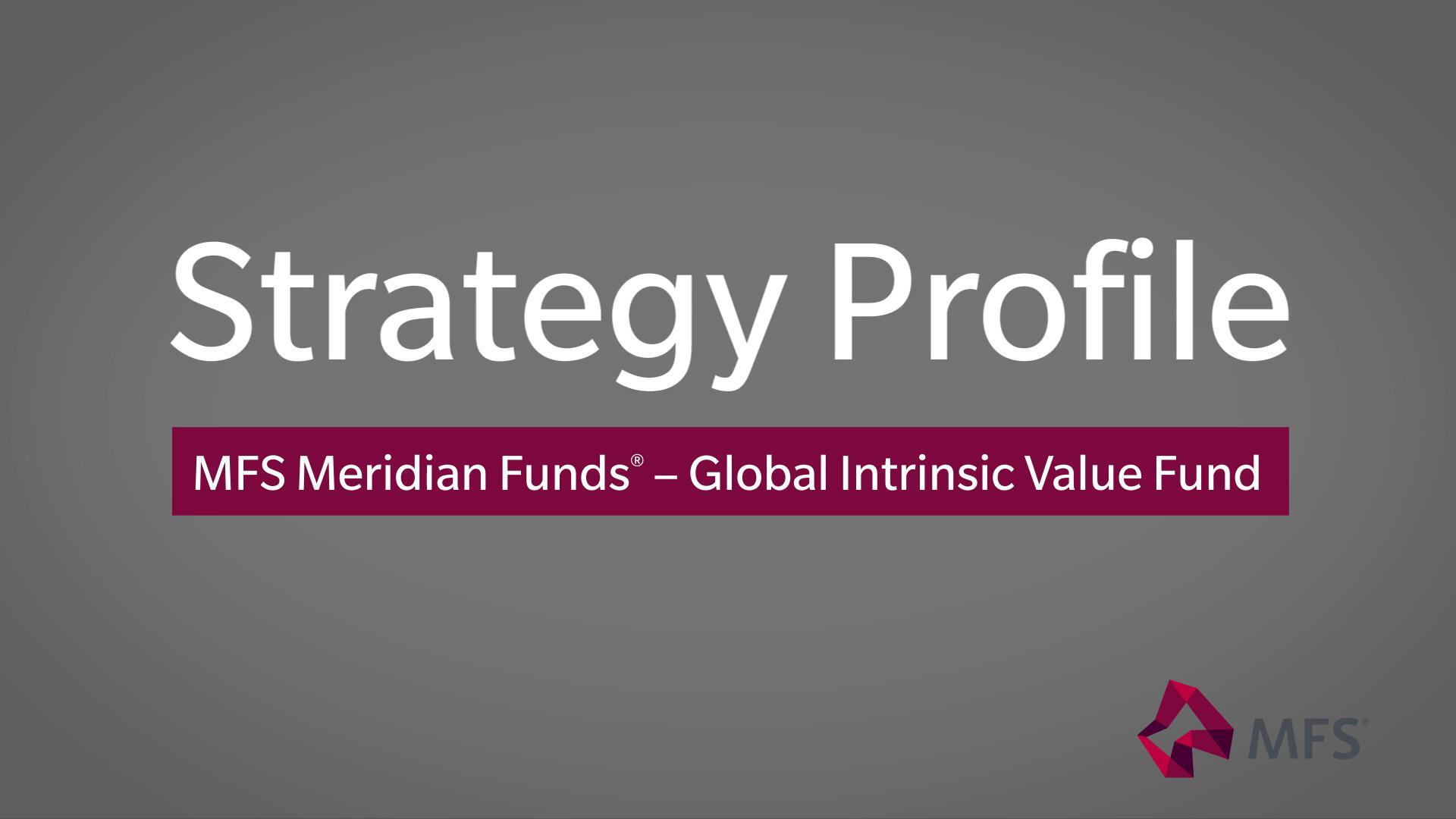 MFS Meridian Funds® – Global Intrinsic Value Fund