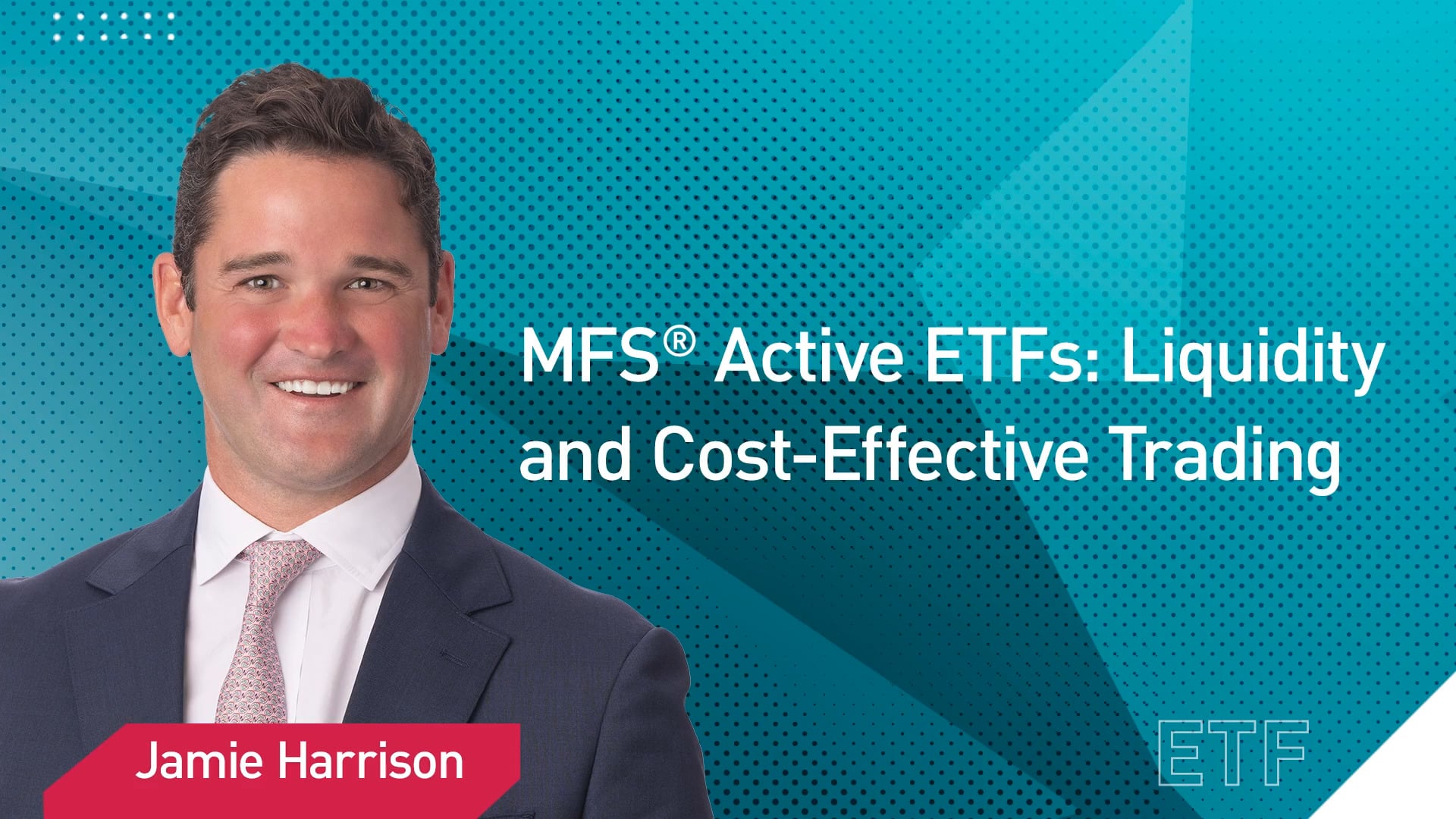 MFS Active ETFs: Liquidity and Cost-Effective Trading