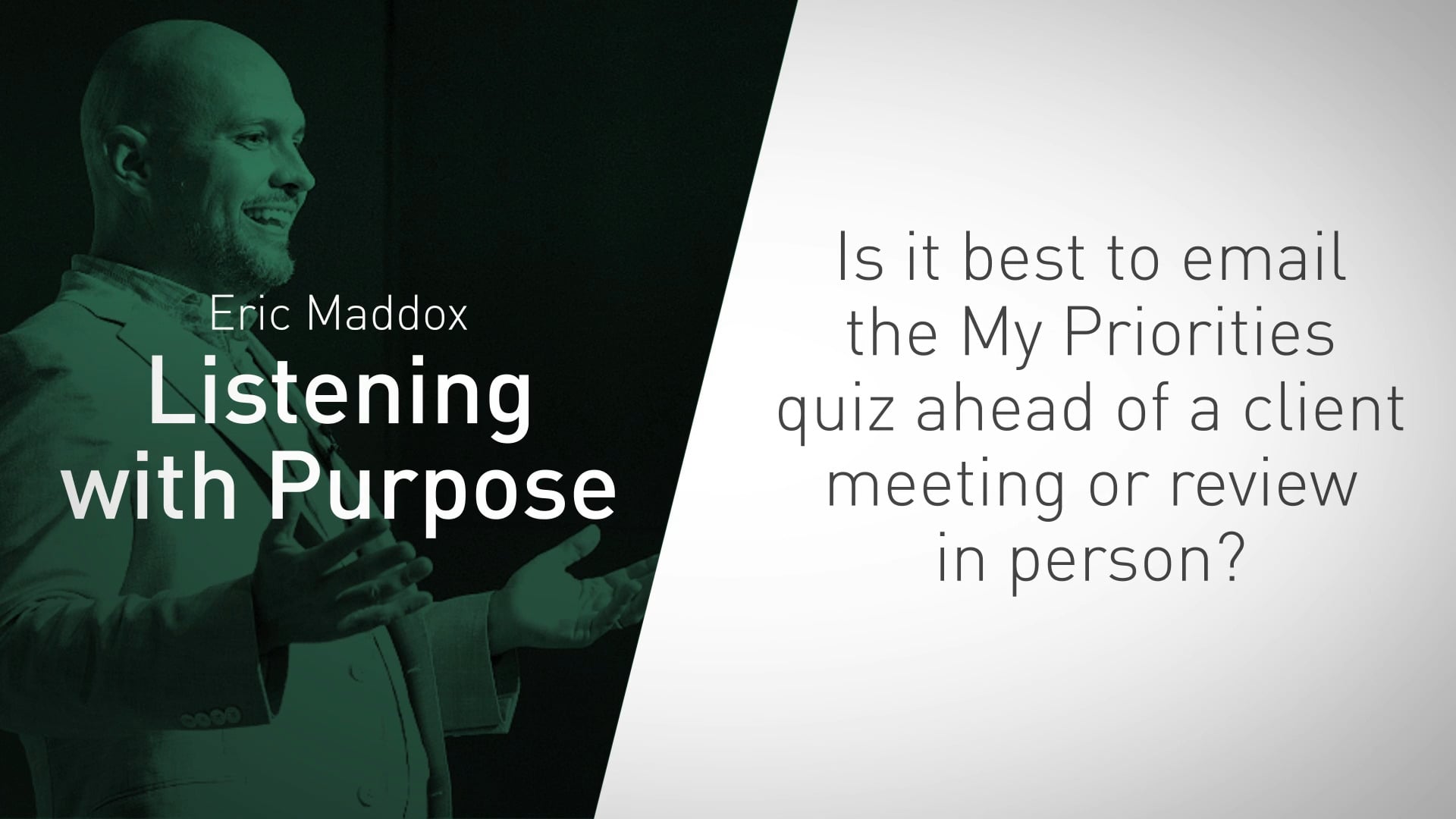 Is it best to email the My Priorities quiz ahead of a client meeting or review in person?